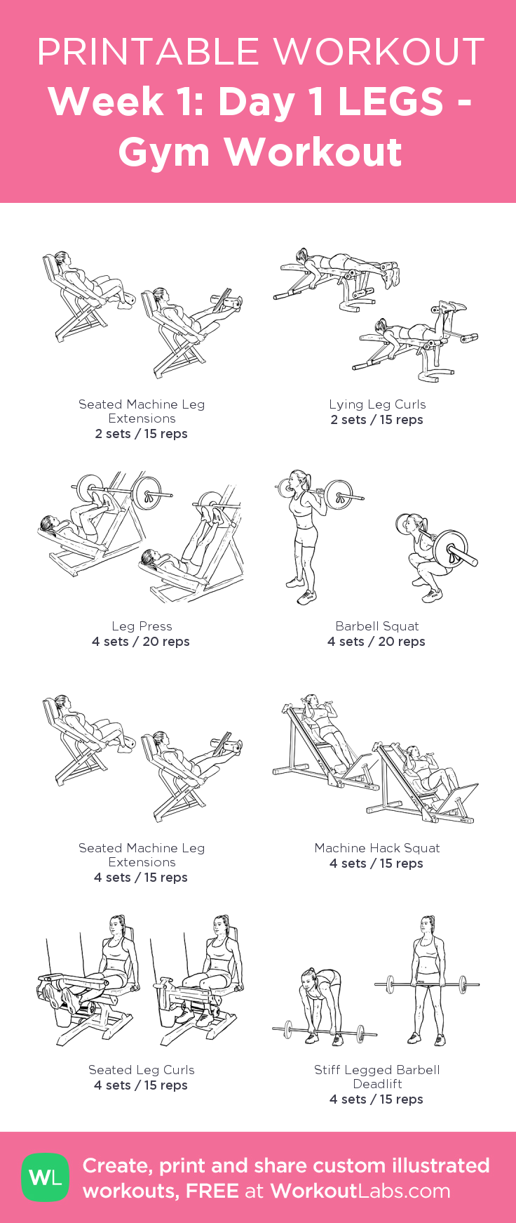 Week 1: Day 1 LEGS   Gym Workout: my custom printable workout by 
